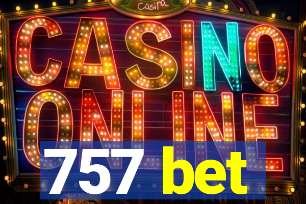 757 bet